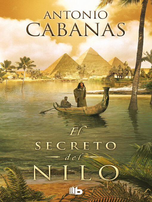 Title details for El secreto del Nilo by Antonio Cabanas - Available